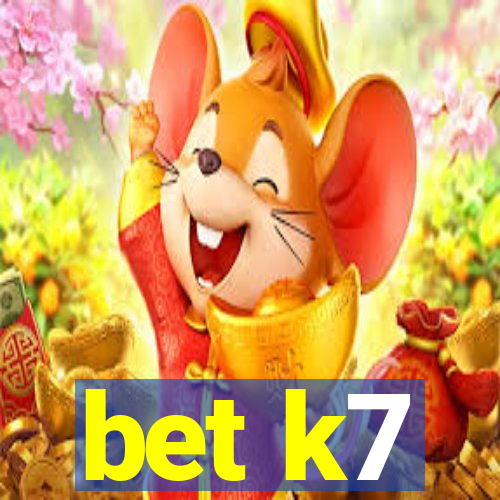 bet k7